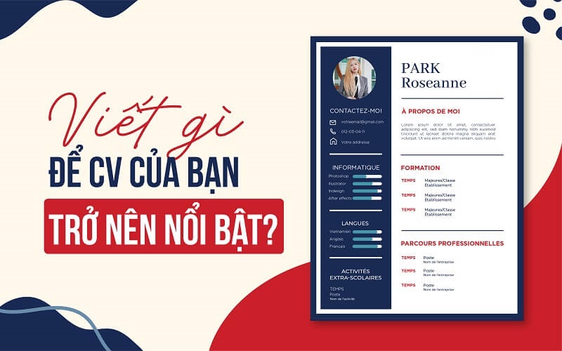 Hướng dẫn trình bày CV nổi bật